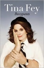Book: Bossypants by Tina Fey