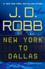 New York To Dallas by J. D. Robb 147x225 Bestselling Fiction Books