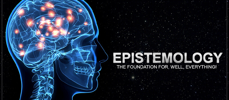 ما هي الابستمولوجيا والى اي طبيعة من العلوم تنتمي؟