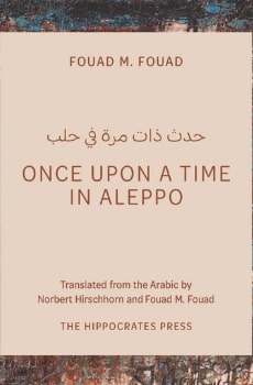 Once Upon a Time in Aleppo by Fouad M. Fouad