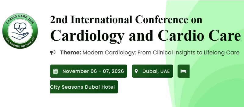 International Conference on Cardiology and Cardio Care 2026 International Conference on Cardiology and Cardio Care 2026