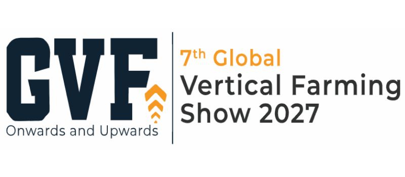 7th Global Vertical Farming Show - GVF 2027 7th Global Vertical Farming Show - GVF 2027