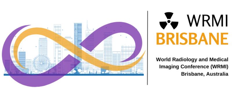 World Radiology and Medical Imaging Conference Brisbane, Australia 2026 World Radiology and Medical Imaging Conference Brisbane, Australia 2026